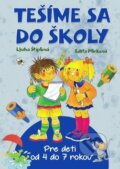 Kniha: Tešíme sa do školy (Edita Plicková a Ljuba Štíplová). Ottovo nakladateľstvo, 2017 Kniha: Tešíme sa do školy (Edita Plicková a Ljuba Štíplová). Ottovo nakladateľstvo, 2017
