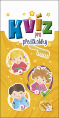 Kniha: Kvíz pro předškoláky (Aksjomat). Aksjomat, 2017 Kniha: Kvíz pro předškoláky (Aksjomat). Aksjomat, 2017