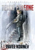 Kniha: Temné poledne (Pavel Korněv). FANTOM Print, 2017 Kniha: Temné poledne (Pavel Korněv). FANTOM Print, 2017