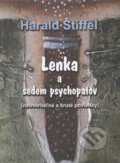 Lenka a sedem psychopatov - Harald Stiffel, 2017