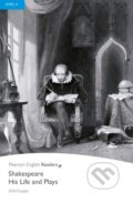 Kniha: Shakespeare: His Life and Plays (Will Fowler). Pearson, 2008 Kniha: Shakespeare: His Life and Plays (Will Fowler). Pearson, 2008