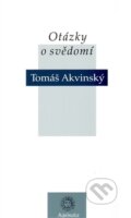 Kniha: Otázky o svědomí (Tomáš Akvinský). Krystal OP, 2010 Kniha: Otázky o svědomí (Tomáš Akvinský). Krystal OP, 2010