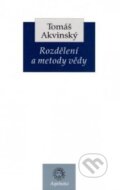 Kniha: Rozdělení a metody vědy (Tomáš Akvinský). Krystal OP, 2004 Kniha: Rozdělení a metody vědy (Tomáš Akvinský). Krystal OP, 2004