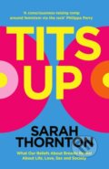 Kniha: Tits Up (Sarah Thornton). Pan Macmillan, 2024 Kniha: Tits Up (Sarah Thornton). Pan Macmillan, 2024