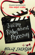 Kniha: Zvláštny návrat Rachel Priceovej (Holly Jackson). Slovart, 2024 Kniha: Zvláštny návrat Rachel Priceovej (Holly Jackson). Slovart, 2024