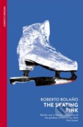 Kniha: The Skating Rink (Roberto Bolano). Vintage, 2024 Kniha: The Skating Rink (Roberto Bolano). Vintage, 2024
