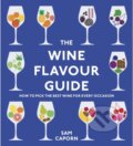 Kniha: The Wine Flavour Guide (Sam a M.W. (Master of Wine) Caporn). Square Peg, 2024 Kniha: The Wine Flavour Guide (Sam a M.W. (Master of Wine) Caporn). Square Peg, 2024