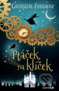 Kniha: Ptáček na klíček (Catherine Fisher). Bambook, 2024 Kniha: Ptáček na klíček (Catherine Fisher). Bambook, 2024