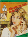 Kniha: Neohlížej se, Isabell (Patricia Vandenberg). Ivo Železný, 1993 Kniha: Neohlížej se, Isabell (Patricia Vandenberg). Ivo Železný, 1993