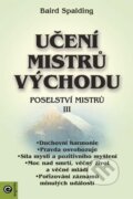 Kniha: Učení mistrů Východu (Baird Spalding). , 2024 Kniha: Učení mistrů Východu (Baird Spalding). , 2024