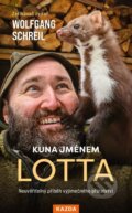 Kniha: Kuna jménem Lotta (Wolfgang Schreil). Nakladatelství KAZDA, 2024 Kniha: Kuna jménem Lotta (Wolfgang Schreil). Nakladatelství KAZDA, 2024
