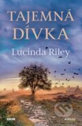 Kniha: Tajemná dívka (Harry Whittaker a Lucinda Riley). Víkend, 2024 Kniha: Tajemná dívka (Harry Whittaker a Lucinda Riley). Víkend, 2024