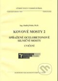 Kniha: Kovové mosty 2 (Ondřej Pešek). Akademické nakladatelství CERM, 2024 Kniha: Kovové mosty 2 (Ondřej Pešek). Akademické nakladatelství CERM, 2024