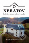 Kniha: Neratov (Tomáš Kutil). Karmelitánské nakladatelství, 2022 Kniha: Neratov (Tomáš Kutil). Karmelitánské nakladatelství, 2022