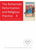 Kniha: The Bohemian Reformation and Religious Practice 8 (David Zdeněk V. a Holeton David R.). Filosofia, 2012 Kniha: The Bohemian Reformation and Religious Practice 8 (David Zdeněk V. a Holeton David R.). Filosofia, 2012