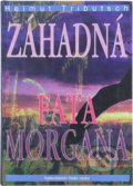 Kniha: Záhadná fata morgána (Helmut Tributsch). Kniha: Záhadná fata morgána (Helmut Tributsch).