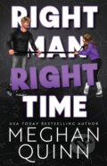 Kniha: Right Man, Right Time (Meghan Quinn), 2023 Kniha: Right Man, Right Time (Meghan Quinn), 2023