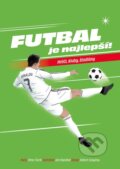 Kniha: Futbal je najlepší! (Peter Šurin). Petit Press, 2025 Kniha: Futbal je najlepší! (Peter Šurin). Petit Press, 2025