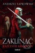 Kniha: Zaklínač: Rázcestie krkavcov (Andrzej Sapkowski). Lindeni, 2025 Kniha: Zaklínač: Rázcestie krkavcov (Andrzej Sapkowski). Lindeni, 2025