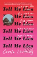 Kniha: Tell Me Lies (Carola Lovering). Orion, 2023 Kniha: Tell Me Lies (Carola Lovering). Orion, 2023