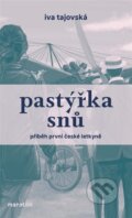 Kniha: Pastýřka snů (Iva Tajovská). Maraton, 2024 Kniha: Pastýřka snů (Iva Tajovská). Maraton, 2024