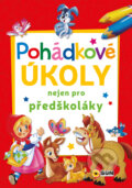 Kniha: Pohádkové úkoly nejen pro předškoláky (SUN). SUN, 2024 Kniha: Pohádkové úkoly nejen pro předškoláky (SUN). SUN, 2024
