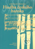 Kniha: Hudba českého baroka (Jaroslav Smolka). Akademie múzických umění, 2005 Kniha: Hudba českého baroka (Jaroslav Smolka). Akademie múzických umění, 2005