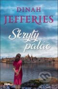 Kniha: Skrytý palác (Dinah Jefferies). Víkend, 2024 Kniha: Skrytý palác (Dinah Jefferies). Víkend, 2024