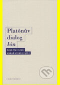 Kniha: Platónův dialog Ión (A. Havlíček). OIKOYMENH, 2014 Kniha: Platónův dialog Ión (A. Havlíček). OIKOYMENH, 2014
