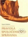 Kniha: Pravidlá spoločenského správania (Dagmar Brázdová). IRIS, 1997 Kniha: Pravidlá spoločenského správania (Dagmar Brázdová). IRIS, 1997
