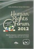 Kniha: Human Rights Forum 2012 (Lenka Jánošíková). Eurokódex, 2012 Kniha: Human Rights Forum 2012 (Lenka Jánošíková). Eurokódex, 2012