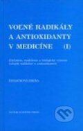Kniha: Voľné radikály I. (Zdena Ďuračková). , 2009 Kniha: Voľné radikály I. (Zdena Ďuračková). , 2009