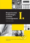 Kniha: Bezpečnostní technologie, systémy a management I. (Luděk Lukáš). Verbum, 2011 Kniha: Bezpečnostní technologie, systémy a management I. (Luděk Lukáš). Verbum, 2011