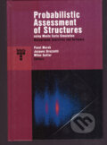 Kniha: Probabilistic Assessment of Structures (Pavel Marek). ČVUT, 2021 Kniha: Probabilistic Assessment of Structures (Pavel Marek). ČVUT, 2021