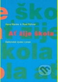 Kniha: Ať žije škola! (Hans Wenke a Roel Röhner). Paido, 2003 Kniha: Ať žije škola! (Hans Wenke a Roel Röhner). Paido, 2003