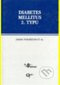 Kniha: Diabetes mellitus 2. typu. Praktická ruk (Jindra Perušičová). Galén, 2010 Kniha: Diabetes mellitus 2. typu. Praktická ruk (Jindra Perušičová). Galén, 2010