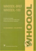 Kniha: WHOQOL-BREF. WHOQOL-100 (Eva Dragomirecká a Jitka Bartoňová). Psychiatrické centrum, 2000 Kniha: WHOQOL-BREF. WHOQOL-100 (Eva Dragomirecká a Jitka Bartoňová). Psychiatrické centrum, 2000