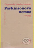 Kniha: Parkinsonova nemoc (Evžen Růžička a Jan Roth). Psychiatrické centrum, 2004 Kniha: Parkinsonova nemoc (Evžen Růžička a Jan Roth). Psychiatrické centrum, 2004