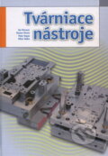 Kniha: Tvárniace nástroje (Ján Moravec). EDIT, 2008 Kniha: Tvárniace nástroje (Ján Moravec). EDIT, 2008