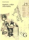 Kniha: Kapitoly z dějin informatiky (Michal Musílek). Gaudeamus, 2011 Kniha: Kapitoly z dějin informatiky (Michal Musílek). Gaudeamus, 2011