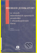 Kniha: Přehled judikatury ve věcech mimořádných opravných prostředků v občanskoprávním řízení (Robert Waltr). Wolters Kluwer ČR, 2007 Kniha: Přehled judikatury ve věcech mimořádných opravných prostředků v občanskoprávním řízení (Robert Waltr). Wolters Kluwer ČR, 2007