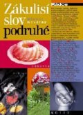 Kniha: Zákulisí slov podruhé (Michal Novotný). Motto, 2014 Kniha: Zákulisí slov podruhé (Michal Novotný). Motto, 2014
