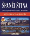 Kniha: Španelština konverzace a slovník (Jana Navrátilová). INFOA, 2010 Kniha: Španelština konverzace a slovník (Jana Navrátilová). INFOA, 2010