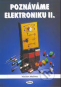 Kniha: Poznáváme elektroniku II (Václav Malina). , 2002 Kniha: Poznáváme elektroniku II (Václav Malina). , 2002