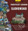 Kniha: Turistický lexikon Slovensko (Autorský kolektiv). SHOCart, 2006 Kniha: Turistický lexikon Slovensko (Autorský kolektiv). SHOCart, 2006