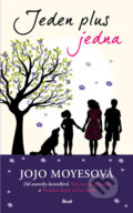Kniha: Jeden plus jedna (Jojo Moyes). Ikar CZ, 2017 Kniha: Jeden plus jedna (Jojo Moyes). Ikar CZ, 2017