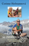 Kniha: Dívka se žirafím krkem (Corinne Hofmann). Ikar CZ, 2017 Kniha: Dívka se žirafím krkem (Corinne Hofmann). Ikar CZ, 2017