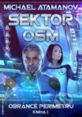 Kniha: Sektor Osm (Michael Atamanov). FANTOM Print, 2018 Kniha: Sektor Osm (Michael Atamanov). FANTOM Print, 2018