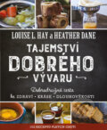 Kniha: Tajemství dobrého vývaru (Heather Dane a Louise L. Hay). Pragma, 2017 Kniha: Tajemství dobrého vývaru (Heather Dane a Louise L. Hay). Pragma, 2017