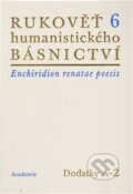 Rukověť humanistického básnictví 6 - Josef Hejnic, Jan Martínek, 2012